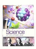 Science in the Atomic Age - Hardcover By Jay Wile - Like New - Berean Builders0