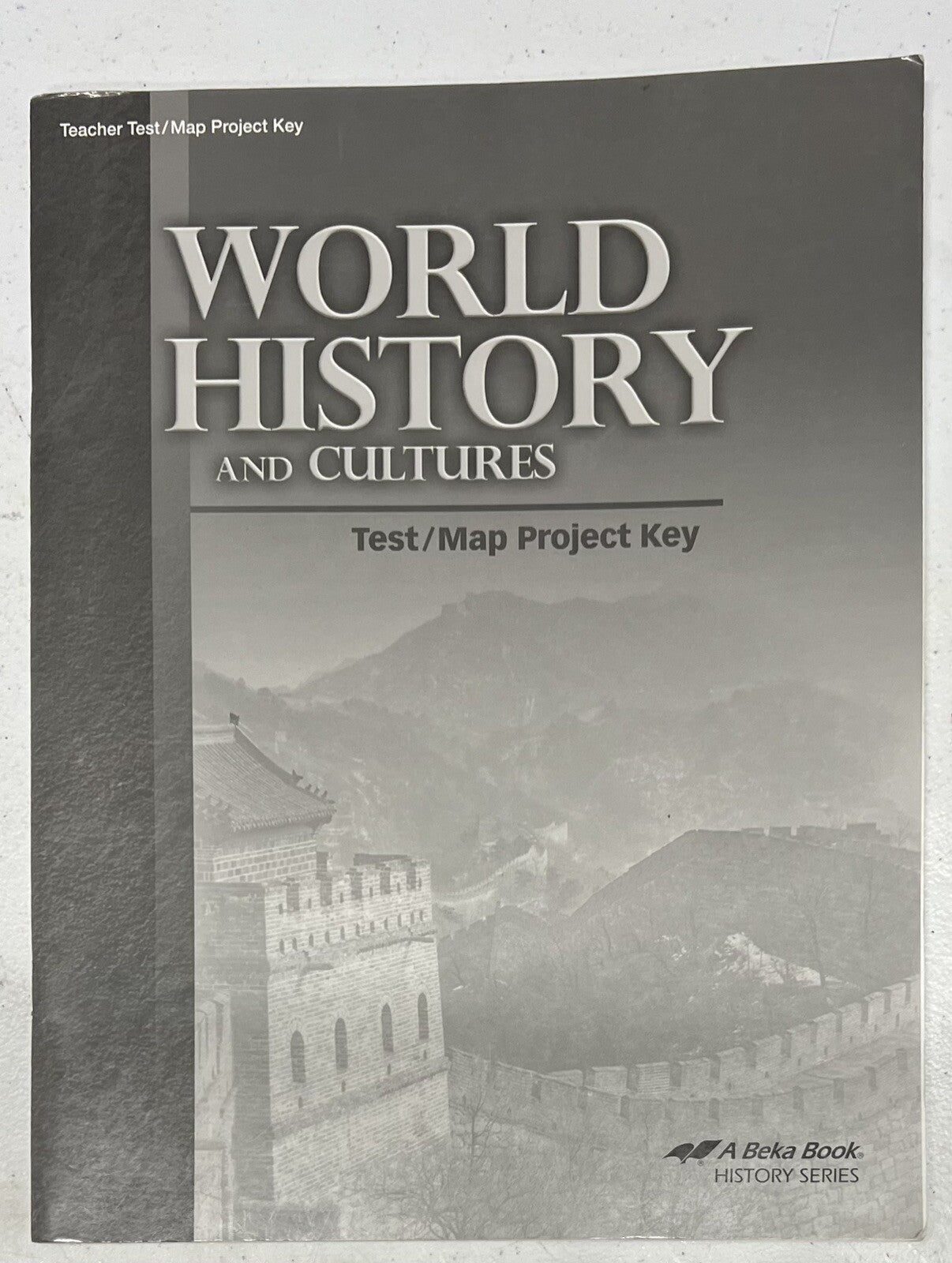 Abeka World History Teacher Test Map Project Key Current 3rd edition0