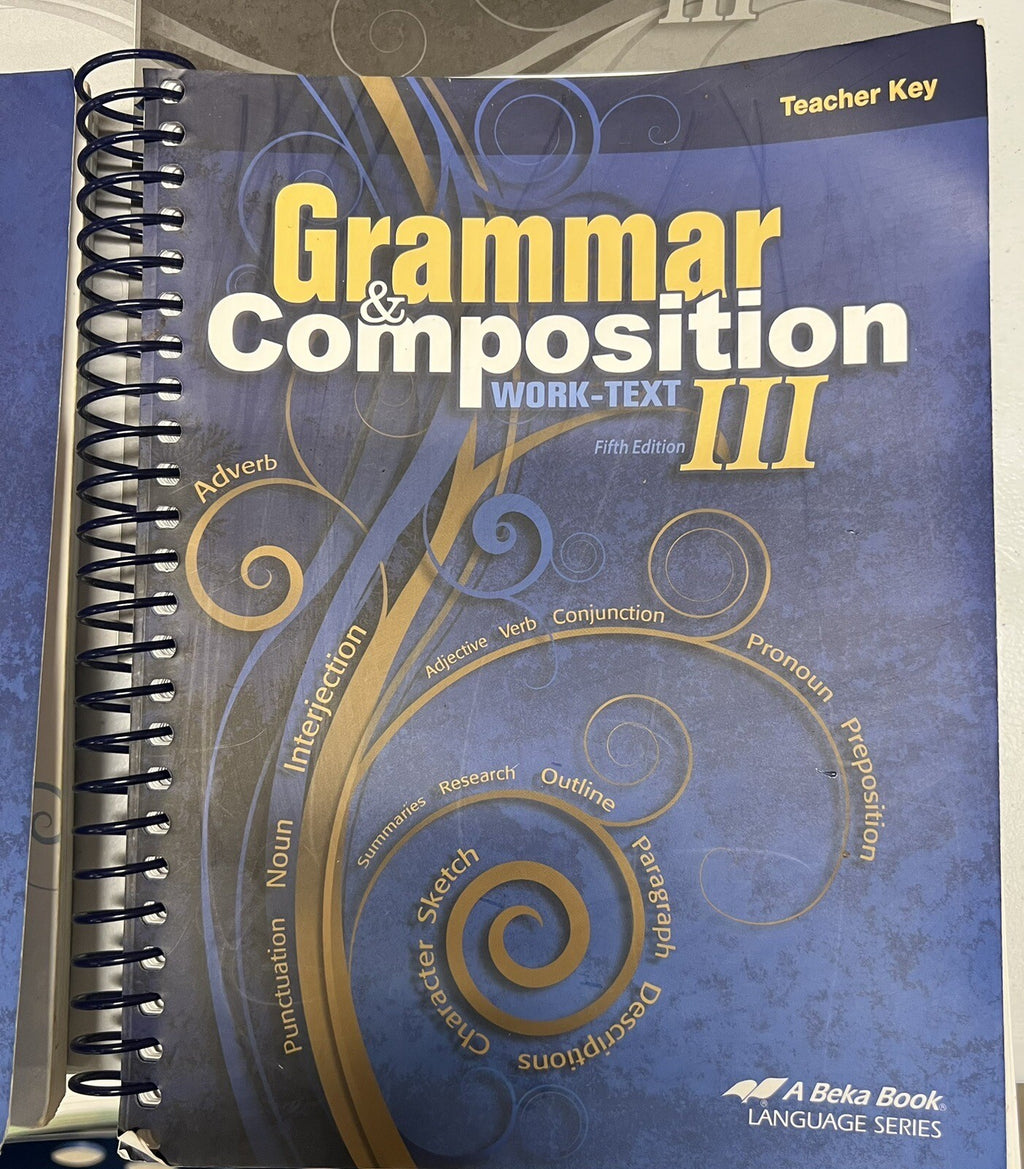 Abeka Grammar and Composition iii 3 SET fifth edition work-text key tests READ!2