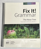 IEW Fix It Grammar The Nose Tree Teacher's Manual Book 1  3rd Edition0