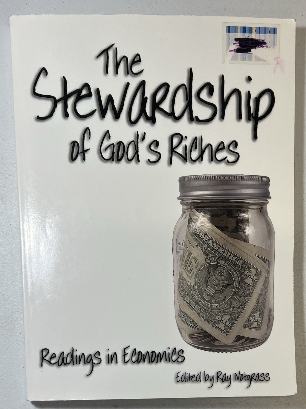 Notgrass The Stewardship of God's Riches  homeschool economics0