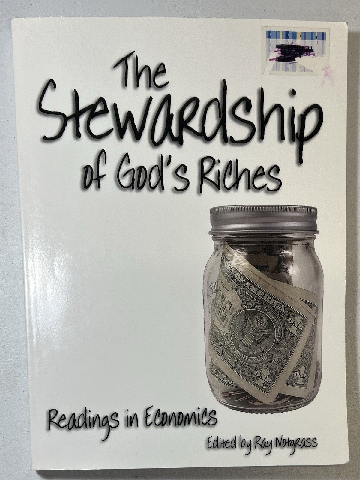 Notgrass The Stewardship of God's Riches  homeschool economics0