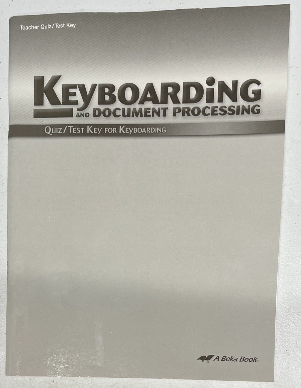Abeka Keyboarding Teacher Quiz Test Key for current 2nd edition0