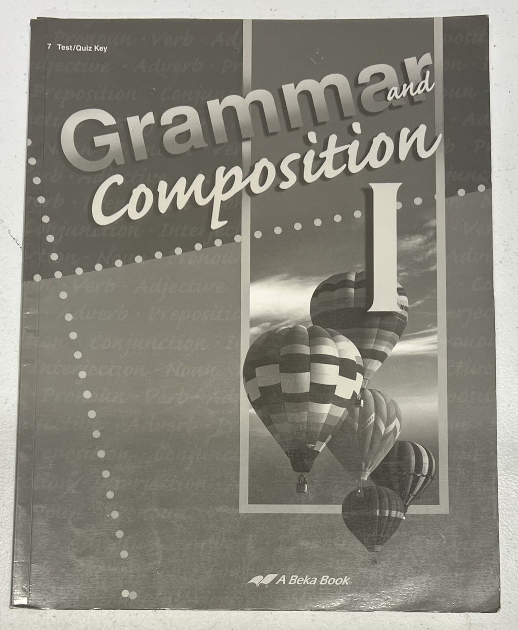 ABeka Grammar Composition I 4th Ed Test Quiz Key 7th grade0