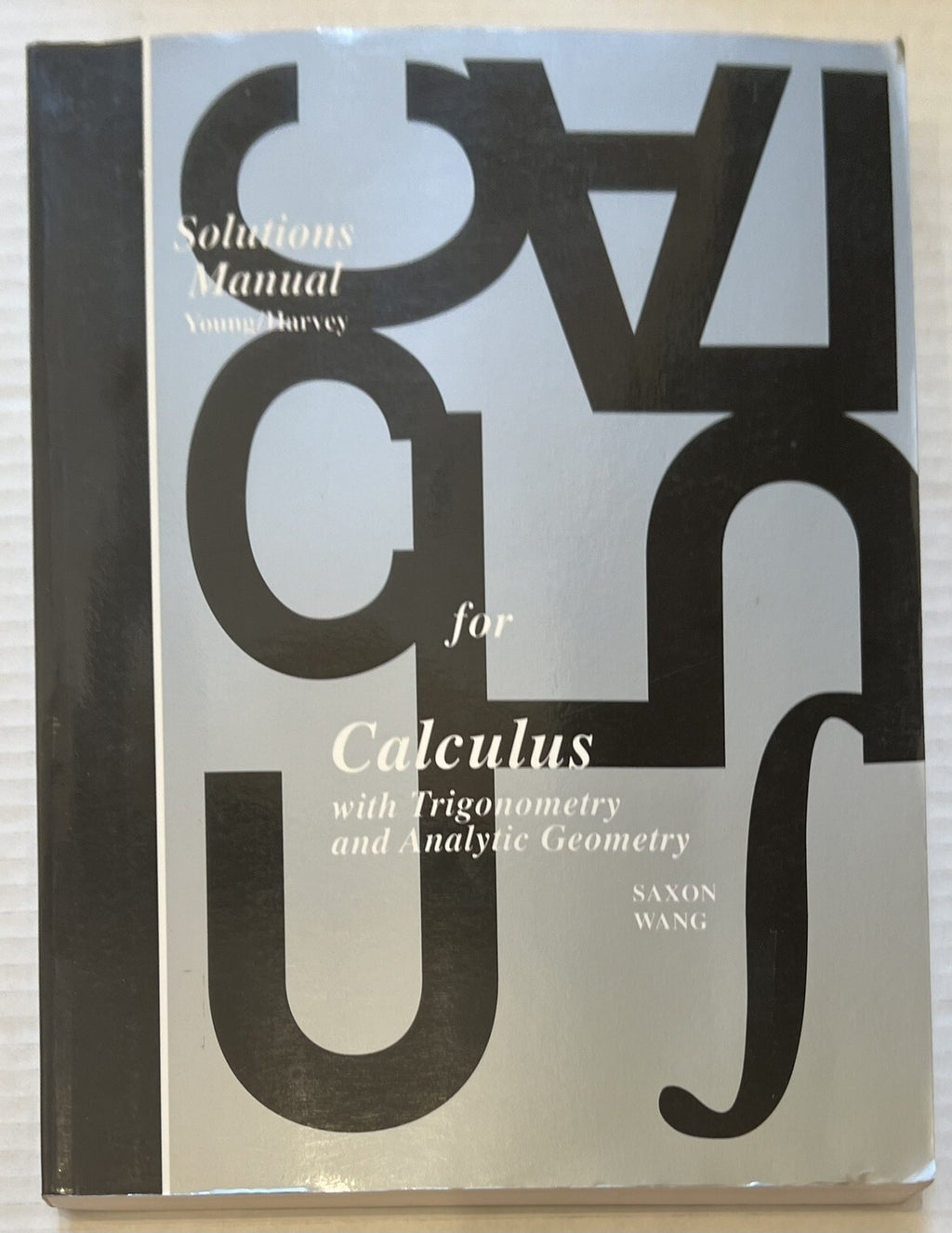 Saxon Calculus SET 1st ed textbook solutions manual answer key homeschool tests7
