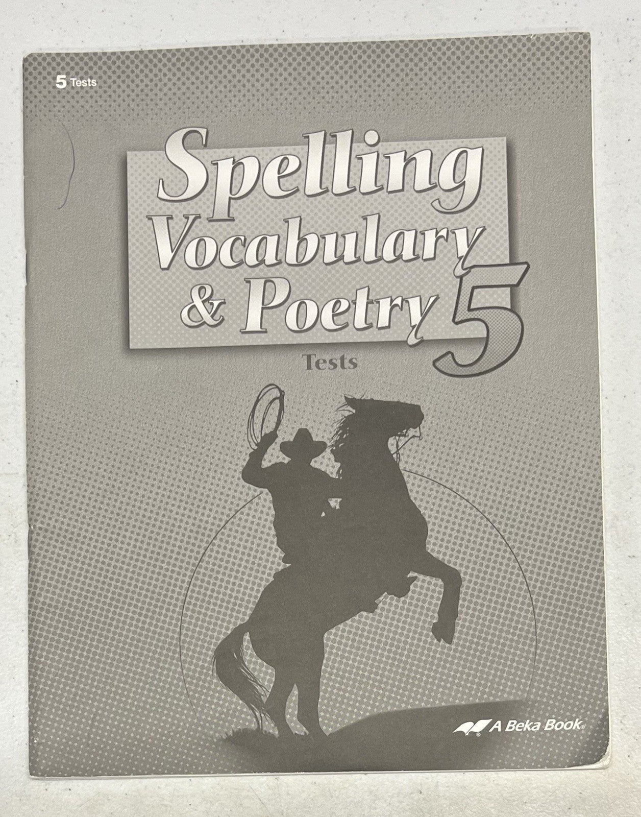 Abeka Spelling 5  5th fifth edition TESTS AND Student book booklet.  homeschool3