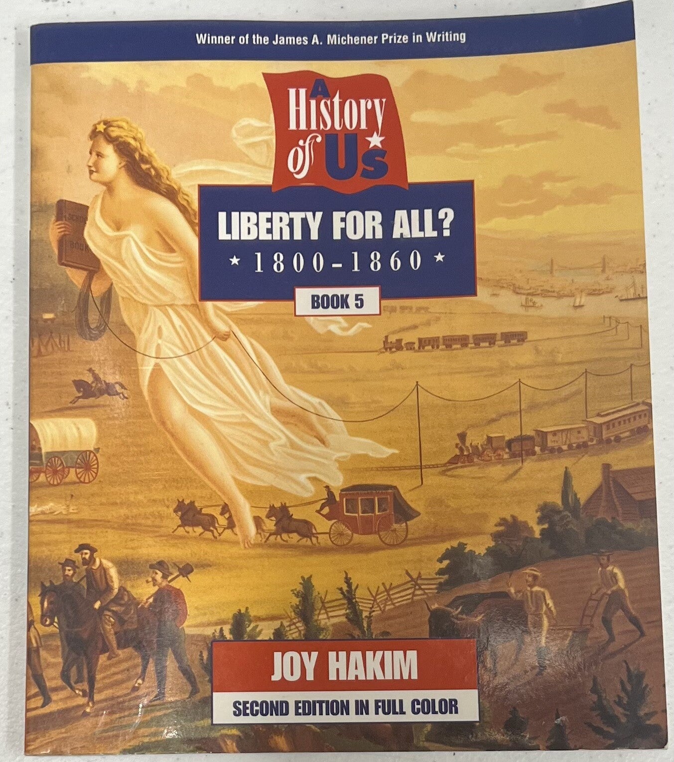 A History of US Book 5 Liberty for All 1800-1860 Joy Hakim Full Color 2nd ed0