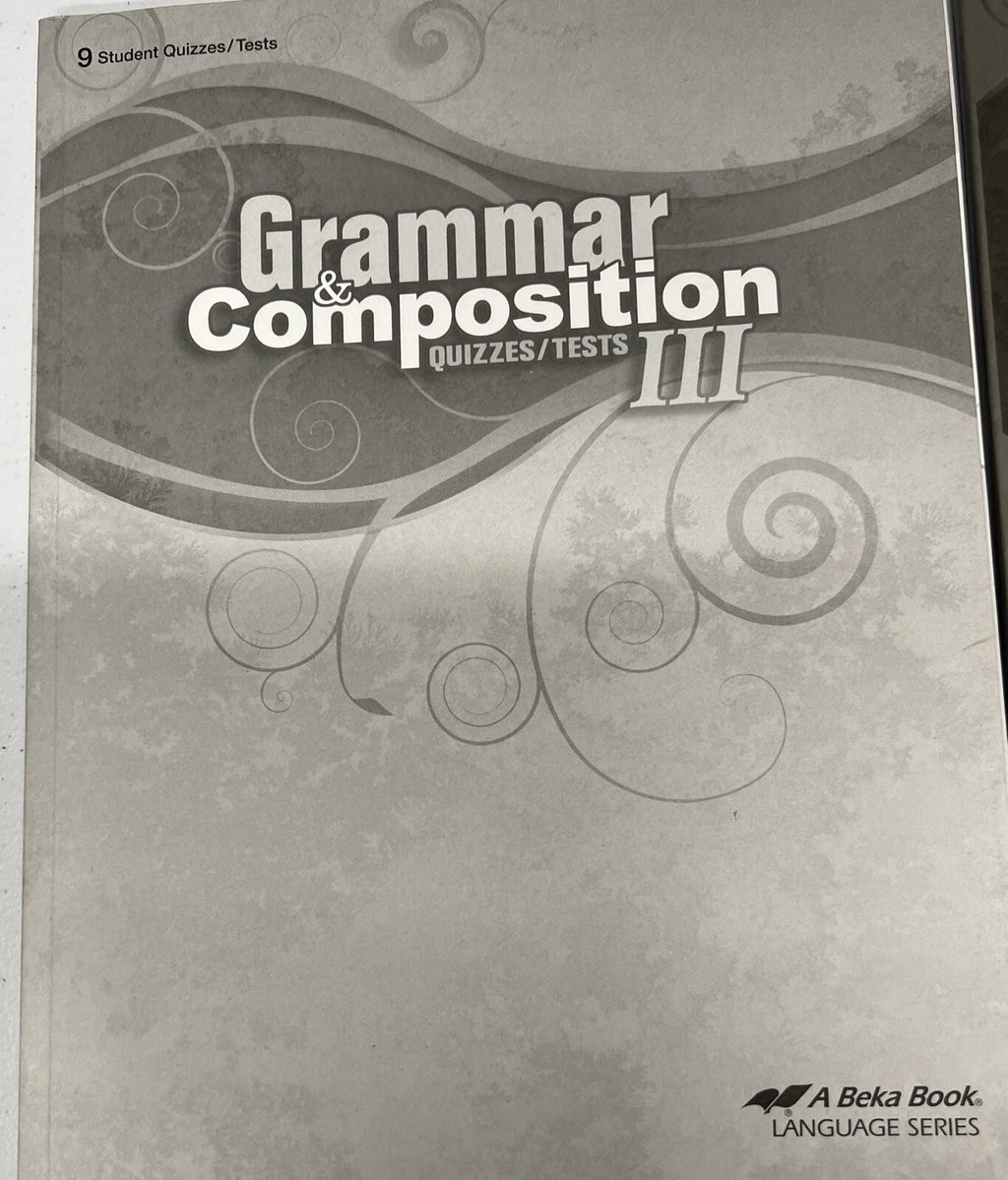 Abeka Grammar and Composition iii 3 SET fifth edition work-text key tests READ!4