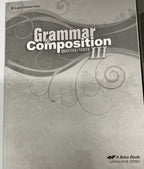 Abeka Grammar and Composition iii 3 SET fifth edition work-text key tests READ!4
