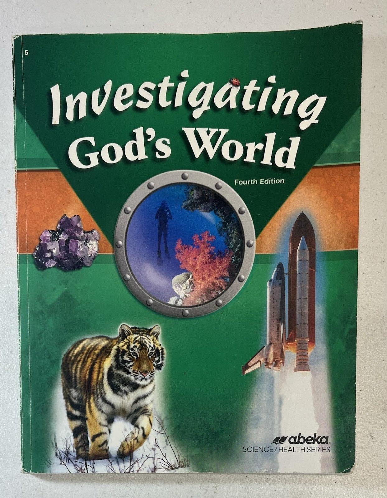 Abeka Investigating God's World fourth edition textbook  homeschool science0