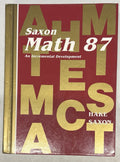 Saxon Math 87: An Incremental - Hardcover, by Stephen Hake0