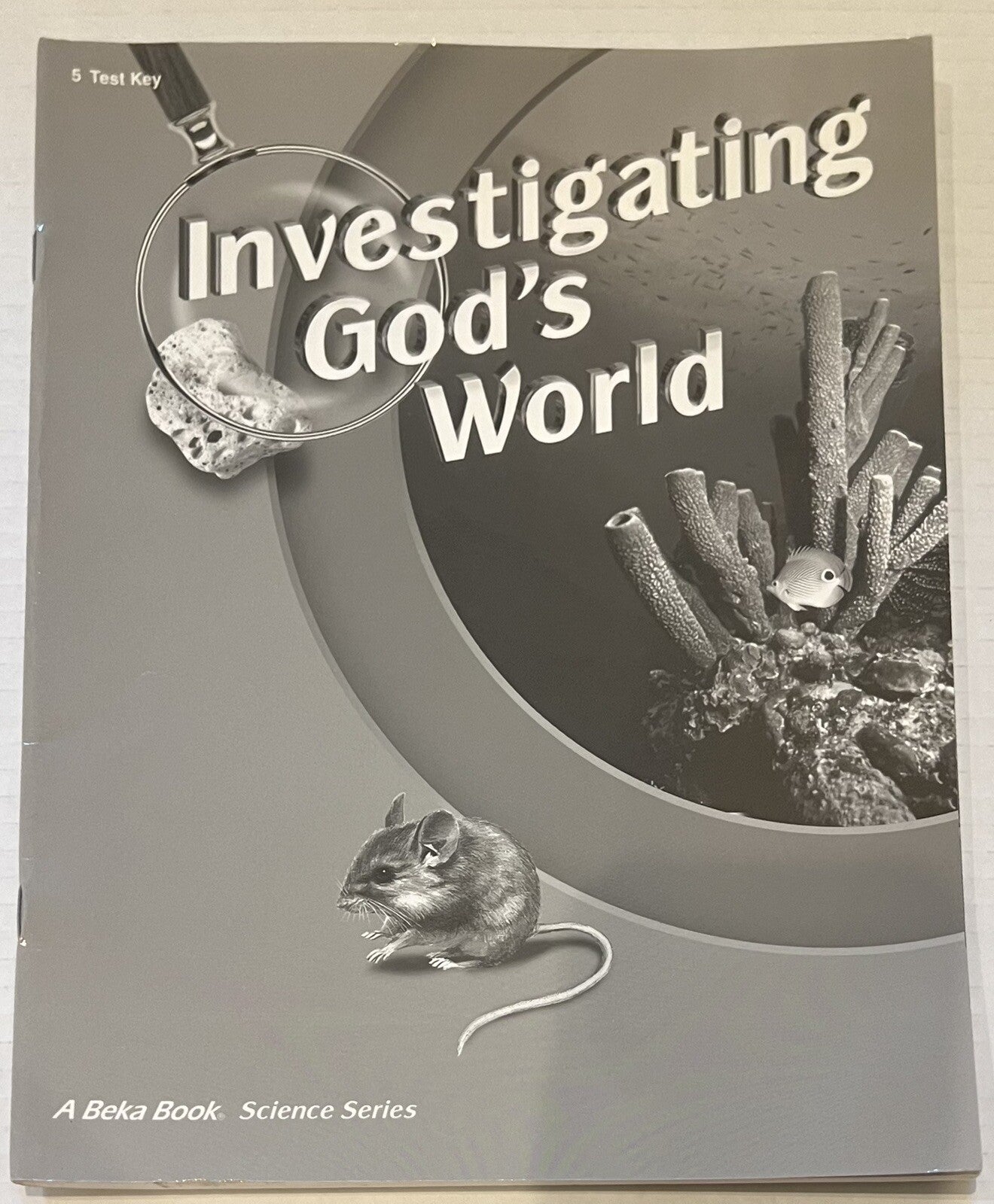 Abeka Investigating God's World Test Key for fourth edition 5th grade0