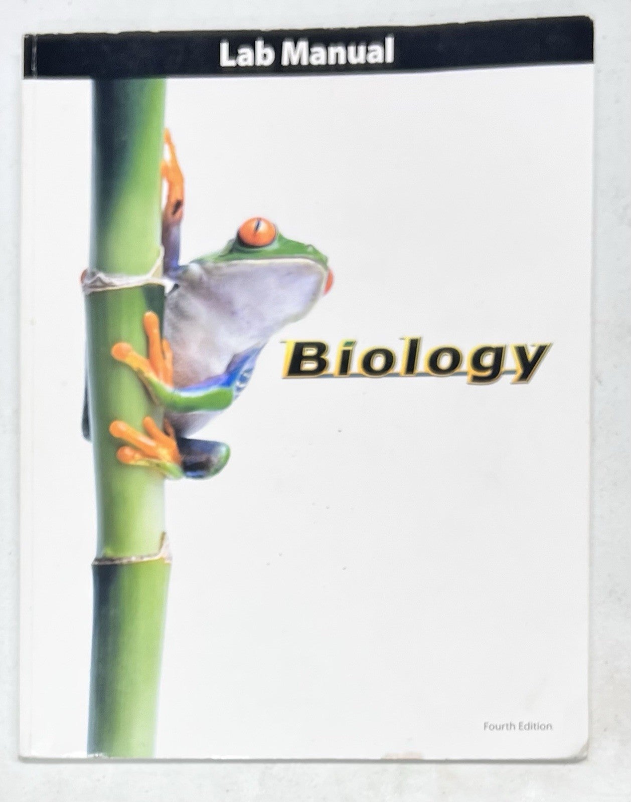 BJU  Biology Lab Manual fourth edition 4th *some pencil writing0
