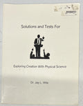 Exploring Creation Physical Science Apologia Solutions & Tests Jay Wile0