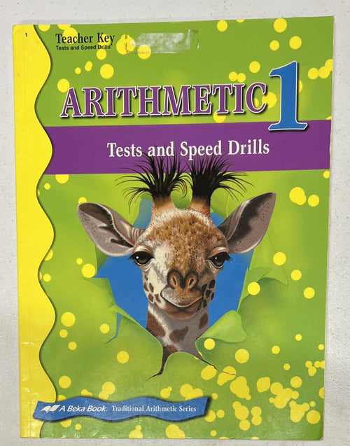 Abeka Arithmetic 1 Teacher Key Tests Speed Drills 1st grade math homeschool0
