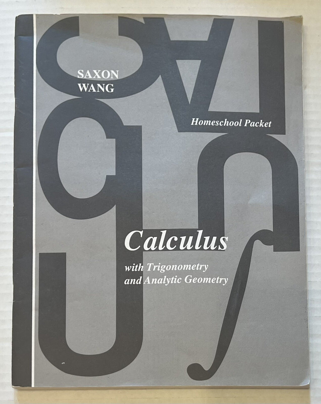 Saxon Calculus SET 1st ed textbook solutions manual answer key homeschool tests6
