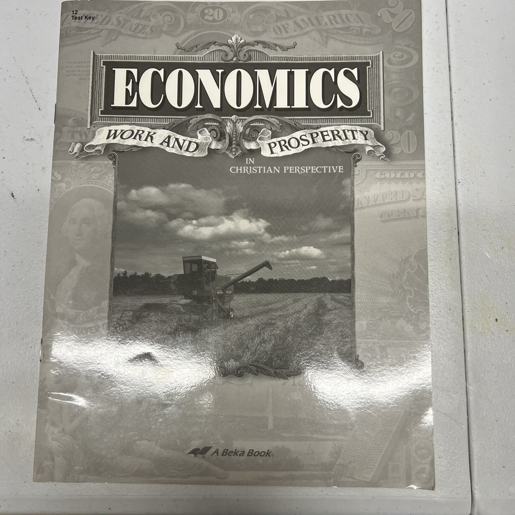 Abeka Economics Test Key Work and Prosperity  Teacher 12th Grade READ!0