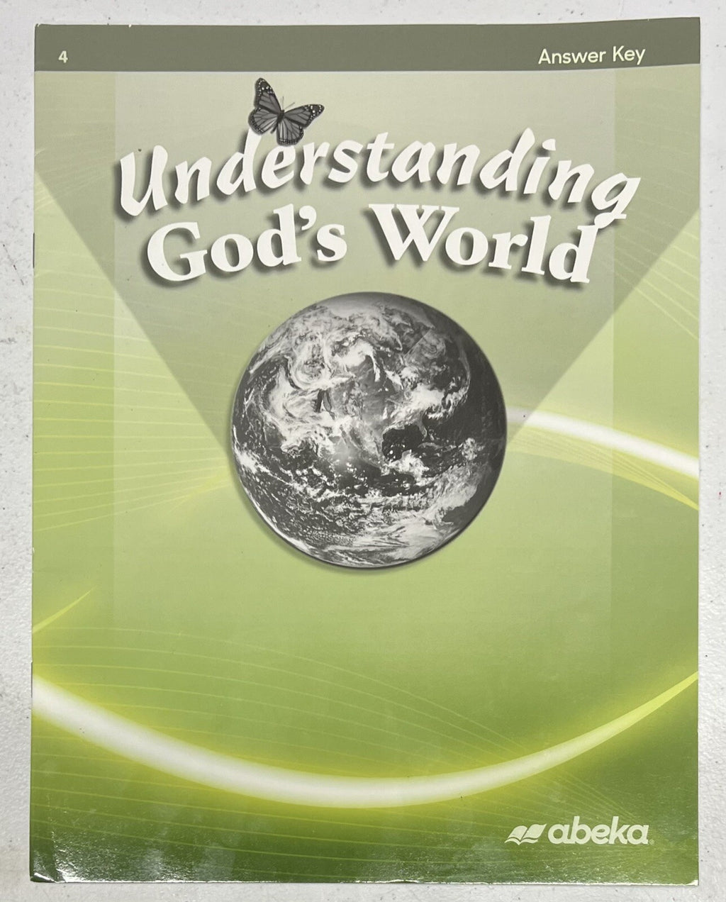 Abeka Understanding Gods World Answer key fourth edition 4th grade science0
