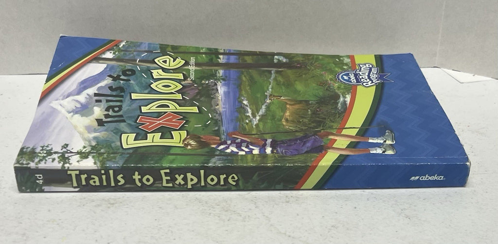 Abeka Trails to Explore, second 2nd edition homeschool reader 4d 4th grade2