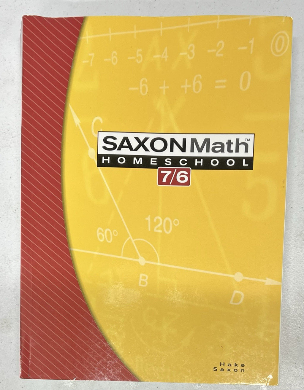 Saxon Math 7/6: Homeschool Edition Student Text by Hake textbook0