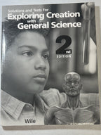 Exploring Creation with General Science Solutions Tests Apologia 2nd ed Wile0