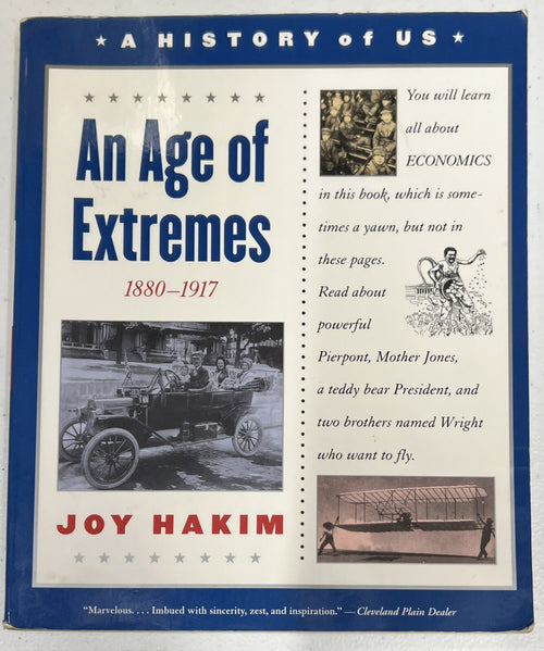 A History of US Book 8 An Age of Extremes 1880-1917 by Joy Hakim0