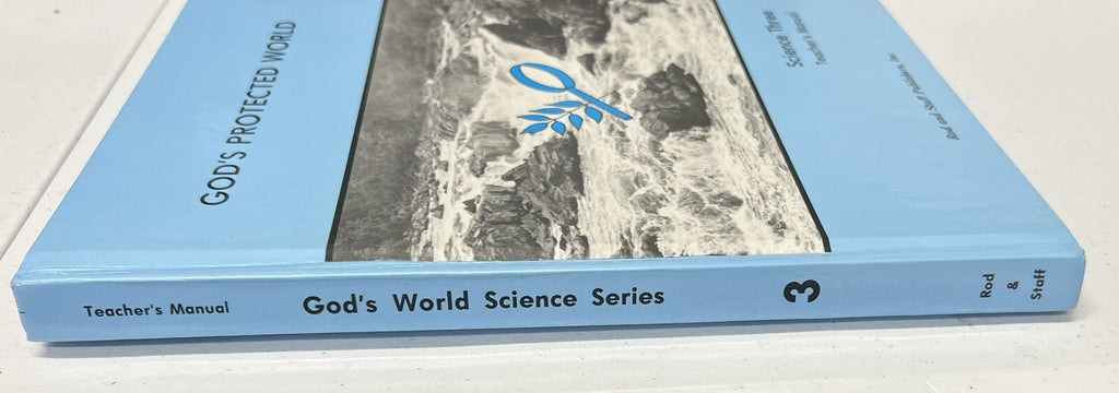 Rod & Staff  God's Protected World  Science 3 Teacher's Manual  Homeschool7