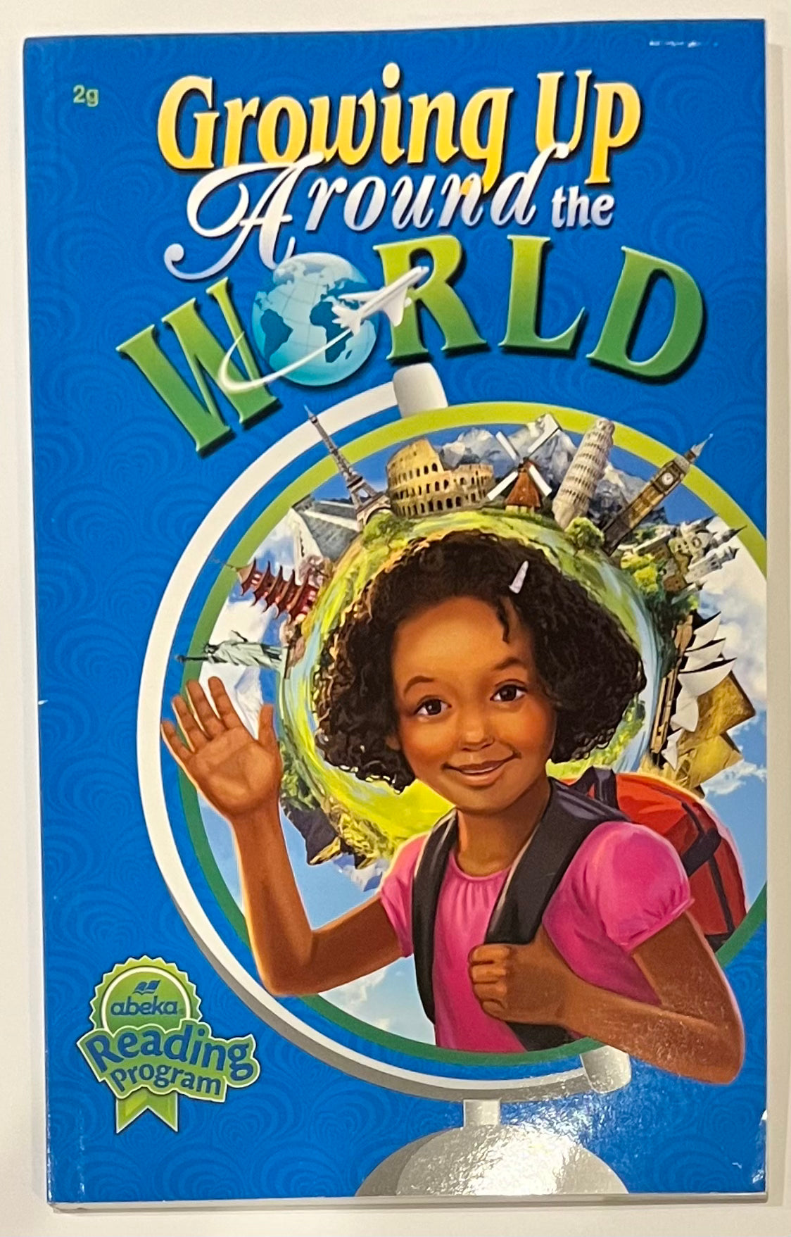 Abeka Growing Up Around the World | 2nd grade reader 2g