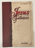 Abeka Jesus and His Followers | 2nd ed. | textbook