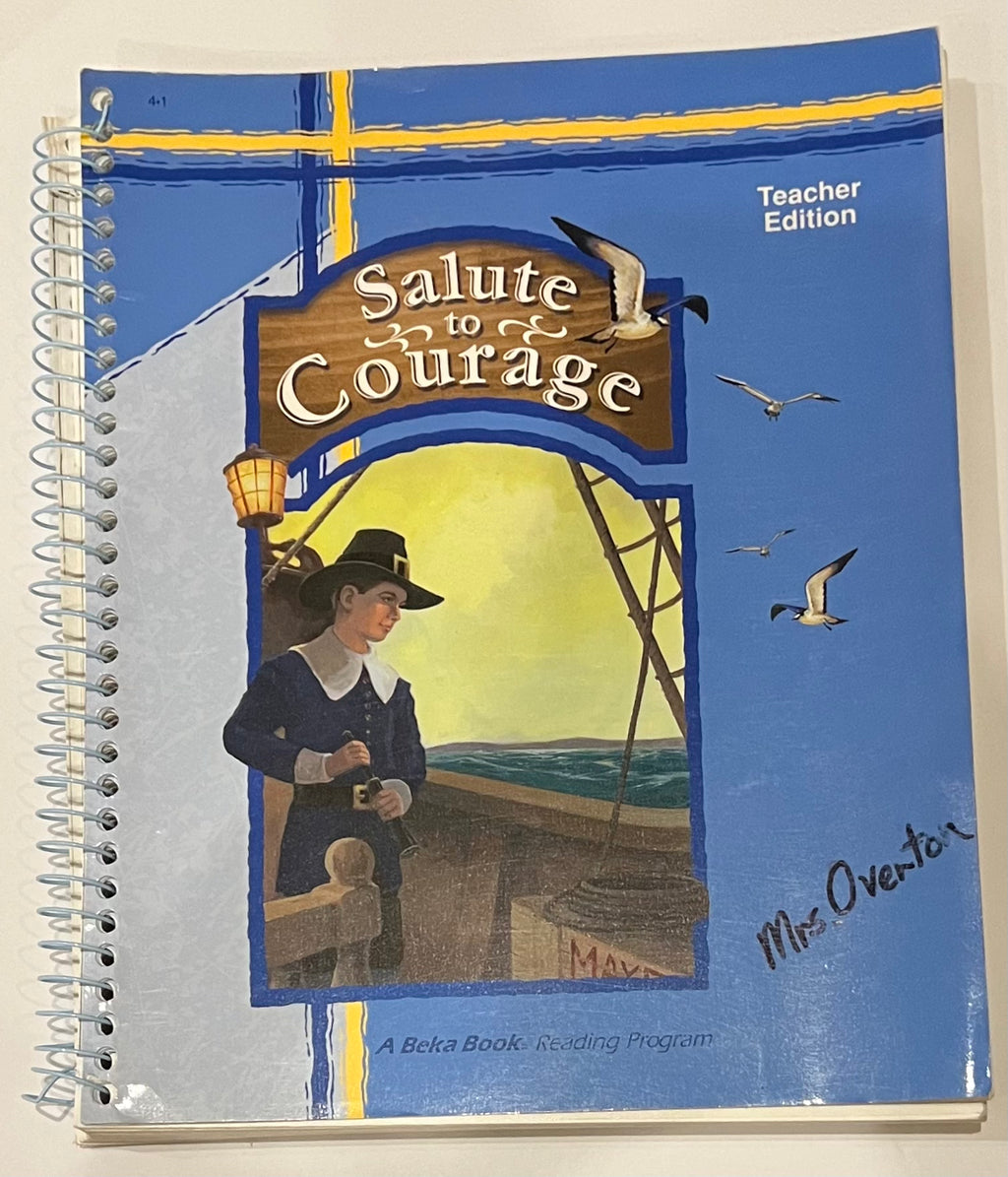 Abeka Salute to Courage | Teacher Edition | 4th grade reader 4.1