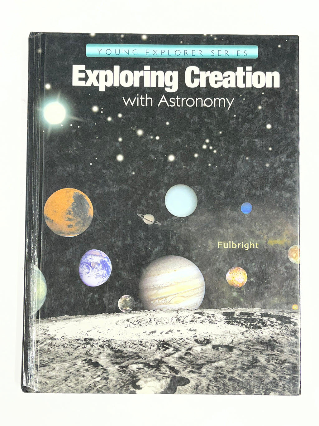 Apologia Exploring Creation with Astronomy | Textbook