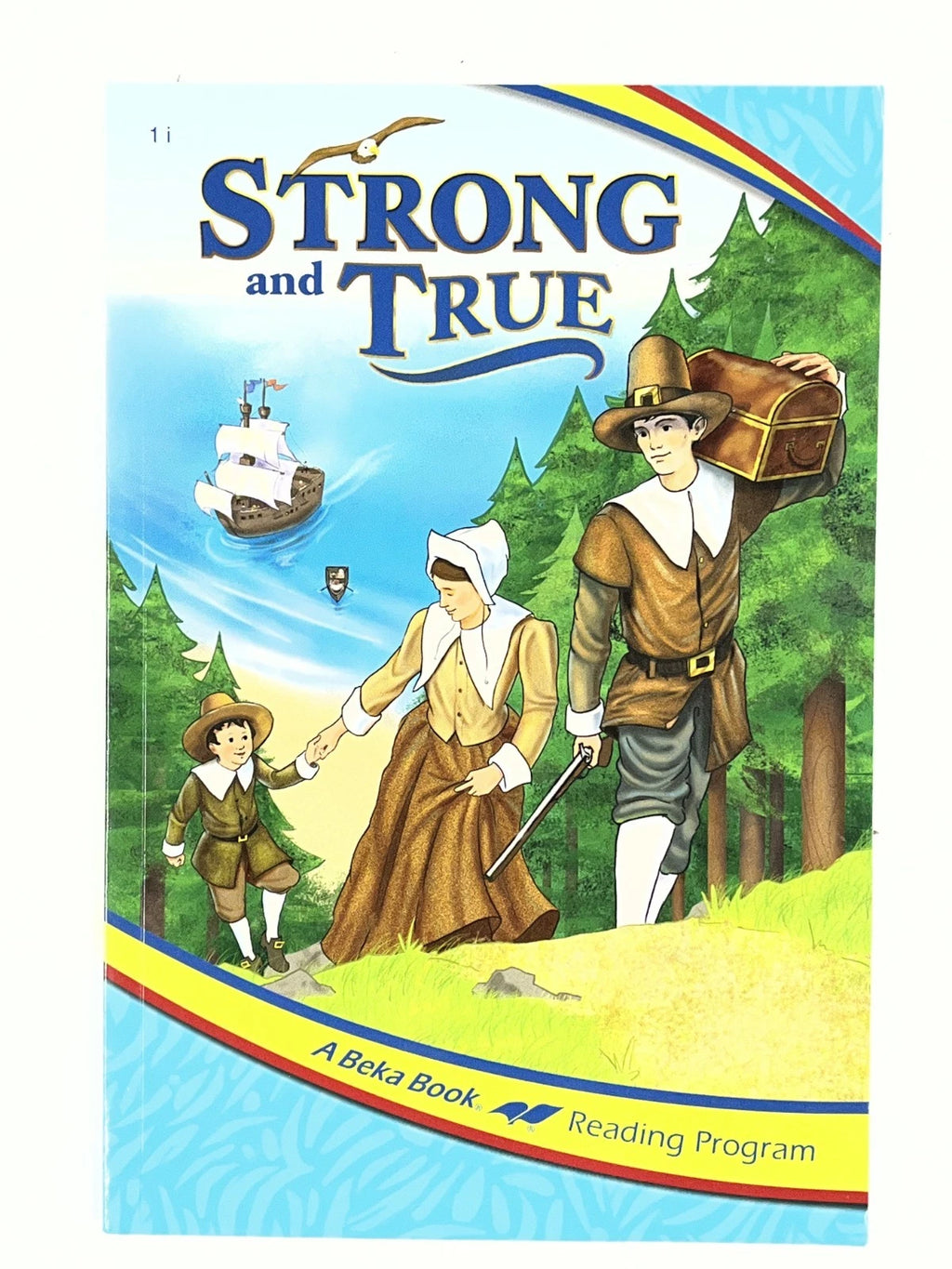 Abeka Strong and True | 1st grade reader 1i