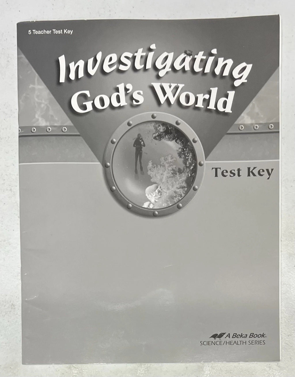 Abeka Investigating God's World | 4th ed. | Test Key