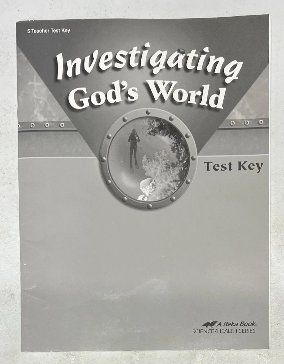 Abeka Investigating God's World | 4th ed. | Test Key