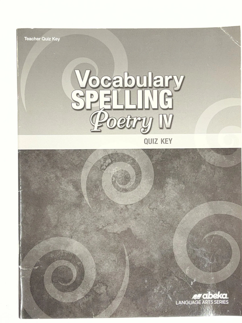 Abeka Vocabulary Spelling Poetry IV | 5th ed. | Quiz Key