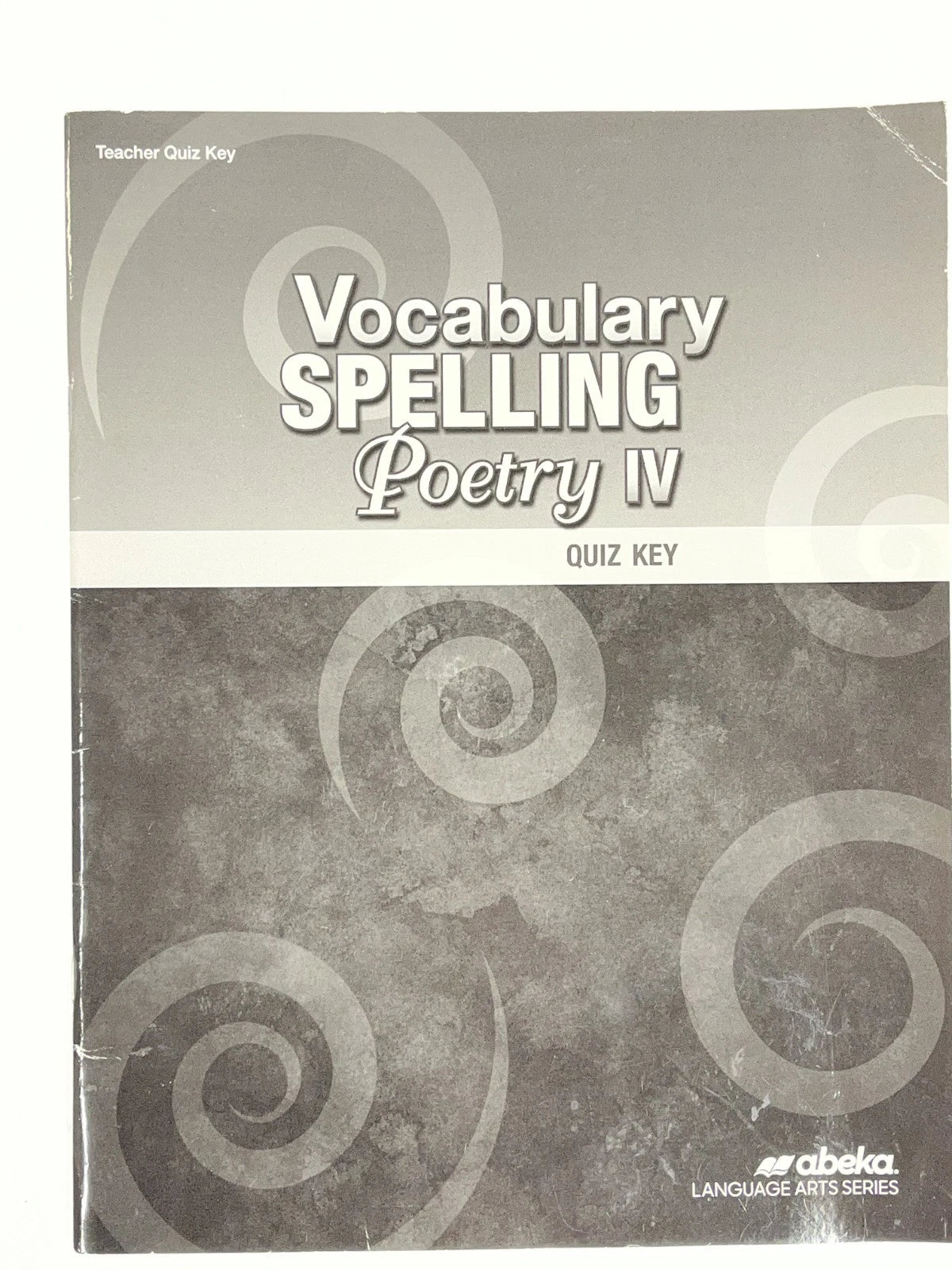Abeka Vocabulary Spelling Poetry IV | 5th ed. | Quiz Key